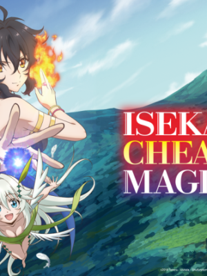Isekai Cheat Magician, l&rsquo;anime&nbsp;controversé