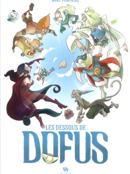 Les dessous de Dofus, vignettes anecdotiques du monde des&nbsp;Douze