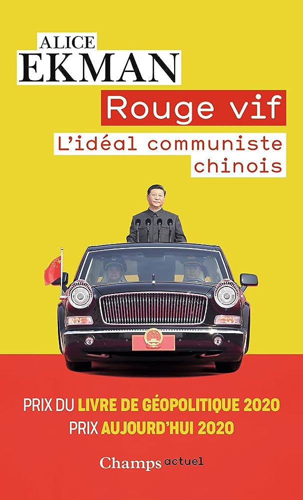 [CR] La Chine est-elle communiste ? (Alice Ekman, Rouge vif : l&rsquo;idéal communiste&nbsp;chinois)