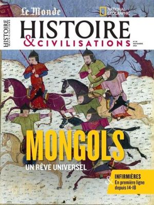 [CR] Histoire & Civilisations, n°99 : un dossier sur l’empire mongol par Marie&nbsp;Favereau