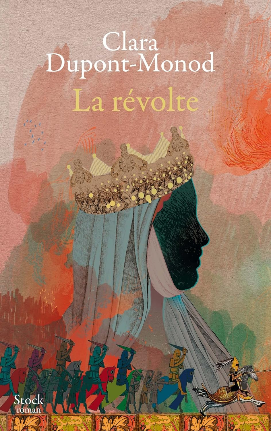 La Révolte : Roman d&rsquo;Aliénor d&rsquo;Aquitaine par Clara&nbsp;Dupont-Monod