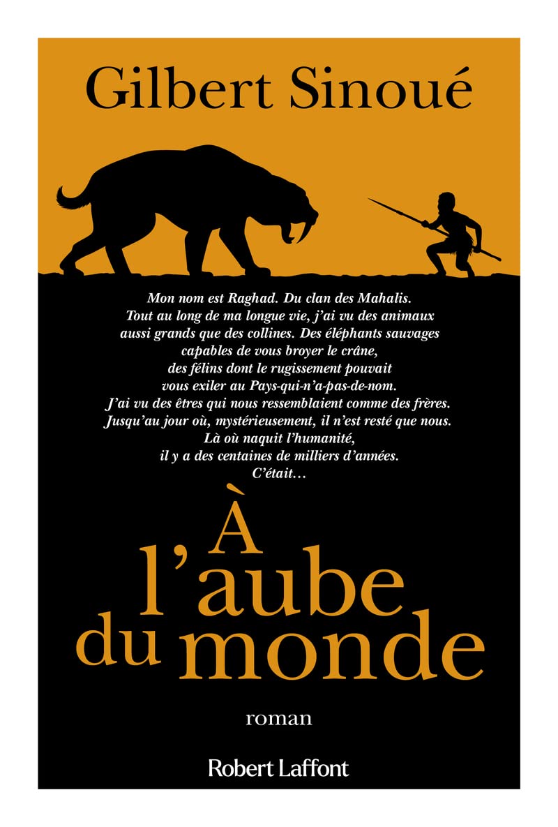 À l’aube du monde : Roman historique de Gilbert Sinoué sur la&nbsp;Préhistoire