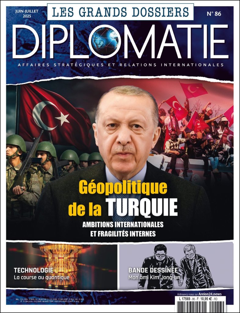 Presse – Diplomatie (GD) : Géopolitique de la Turquie, (juin-juillet&nbsp;2025)